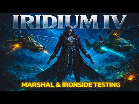 War Commander: Iridium IV Testing Ironside & Marshal