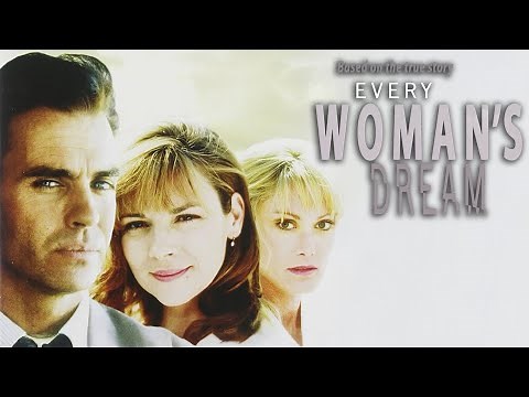 Every Woman's Dream (1995) | Full Movie | Jeff Fahey | Kim Cattrall | DeLane Matthews