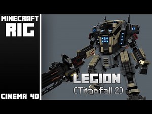 Minecraft Legion Rig (Titanfall 2) (C4D)