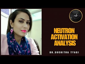 NEUTRON ACTIVATION ANALYSIS