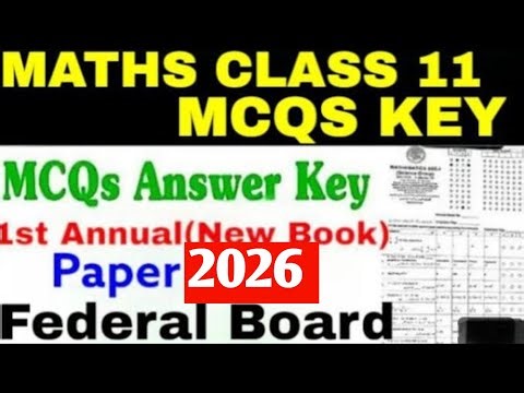 MCQs Key Class 11 maths paper 2026 1st annual paper 2026 New Book Paper Federal Board 1st Aannual