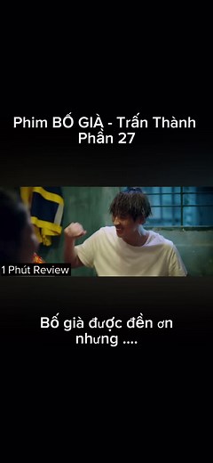 Phim BỐ GIÀ - Trấn Thành Phần 27 #phimvietnam #phimhaymoingay #xuhuong #xuhuong #reviewphim #bogia #tranthanh #1PhutReview