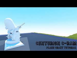 Centurion C-RAM ( Plane Crazy Tutorial )
