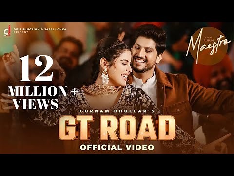 GT Road (Official Video) - Gurnam Bhullar | Geet Goraya | Kaptaan | Starboy | Punjabi Song 2025