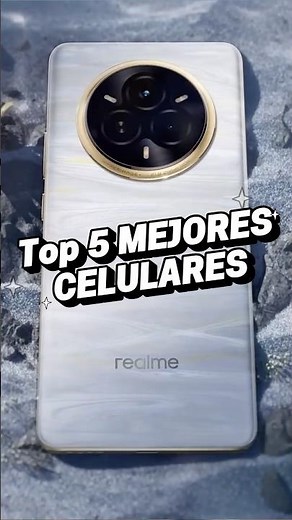 Top 5 Mejores Celulares en 2026