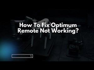 How To Fix Optimum Remote Not Working?