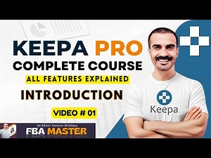 Keepa Pro Complete Course | Introduction | Keepa By FBA Master