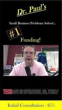 Small Business Problem Solved #1: Funding — What a Pain in the Neck! | Dr. Paul Borosky, MBA