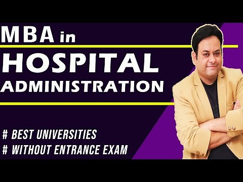 MBA in hospital administration I 3 best online universities I detailed video
