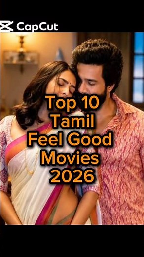 Top 10 Feel Good Tamil Movies of 2026 😍❤️ | Must Watch! 🎬 #Shorts