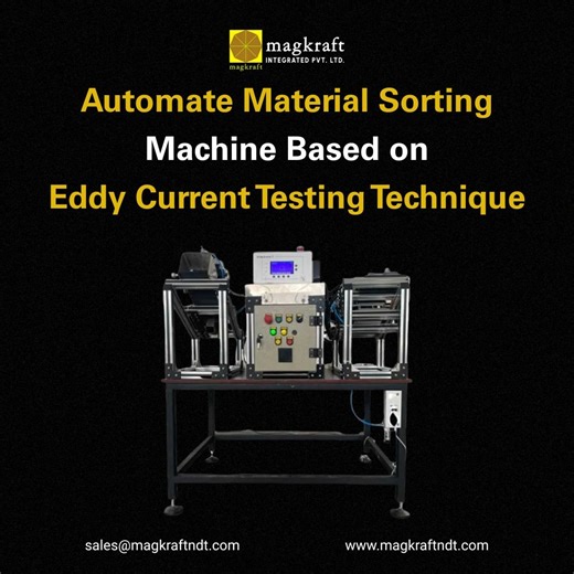 Eddy Current Testing for Material Sorting | Magkraft Integrated Private Limited - NDT, MPI &amp; Eddy Machine Manufacturer posted on the topic | LinkedIn