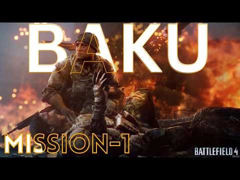 DKN Gaming Plays Battlefield 4 (2013) Walkthrough Part- 1(BAKU) Stunning 1080p HD 60FPS Gameplay