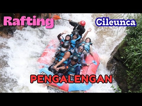 CILEUNCA RAFTING | THE EXCITEMENT OF RAFTING AT SITU CILEUNCA, PENGALENGAN