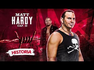 The Story of Matt Hardy (2005-2010) | Chapter 2