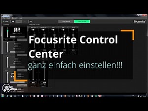 Focusrite Control Center - Erste Schritte