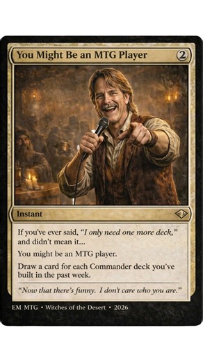 You Might Be an MTG Player 😂 / Commander Comedy Card