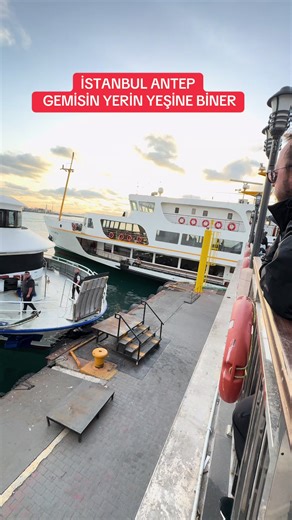 İstanbul Antep Gemi Yolculuğu ve Anılar