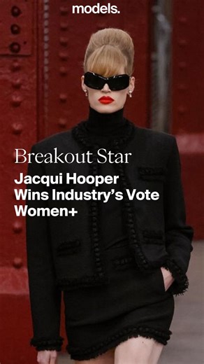 Models.com on Instagram: "The Breakout Star has had a substantial presence on the modeling scene, as their careers have taken off in the past several seasons. Congratulations to Jacqui Hooper @jacquilouise__ winner of the #BreakoutStar Industry’s Vote Women+. Don’t miss out on all the runners up and nominees, only on Models.com Breakout Star: Women+ Industry Votes: #JacquiHooper @jacquilouise__"
