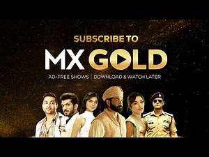 MX Gold | Ad-free Shows | Download & Watch | MX Player