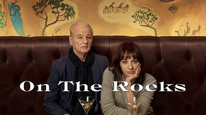 On the Rocks - Movie - Where To Watch