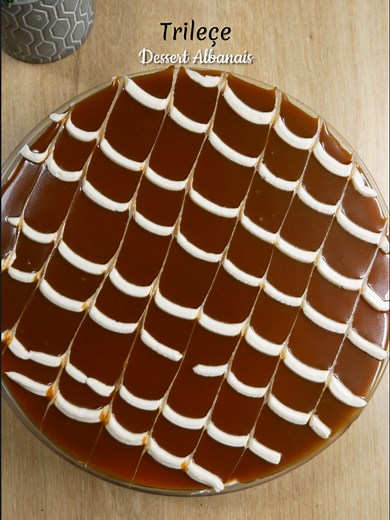 Recette de Trilece : Dessert Traditionnel Albanais