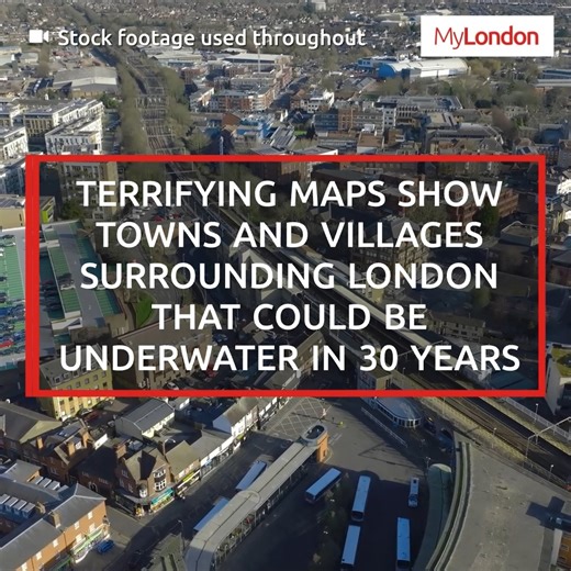 Terrifying maps show towns and villages surrounding London that could be underwater in 30 years.🗺🌊 | MyLondon