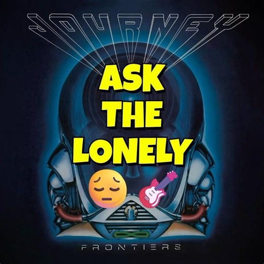 Journey Ask the Lonely – The Underrated 80s Ballad That Still Hits Hard (1983)