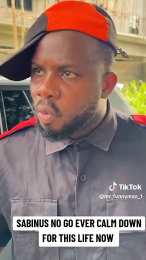 Sabinus Never Calms Down: A Hilarious Take on Life