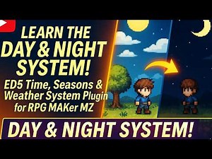 ED5 Time, Seasons & Weather System – Realistic Day & Night for RPG Maker MZ!