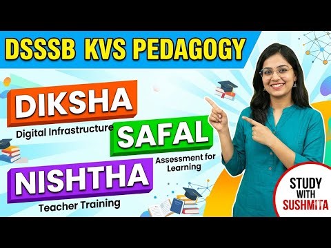 Dsssb,Kvs Pedogogy | DIKSHA,SAFAL,NISHTHA | IMPORTANT INITIATIVES