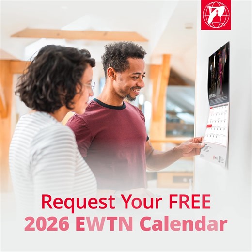 Grow in faith all year long with your free 2026 EWTN Calendar. Request your calendar now. | EWTN | Facebook