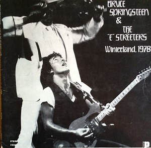 Bruce Springsteen & The "E" Streeters - Winterland, 1978 (Live In The Promised Land)
