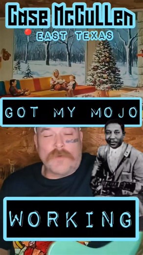 🔥🩵 Got My Mojo Working cover Muddy Waters by CASE MCCULLEN 🩵🔥