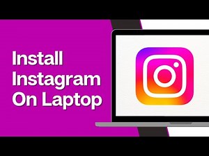 How To Install Instagram On Laptop & PC (Full Guide)