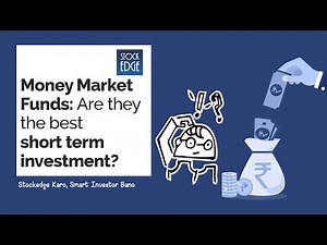 Money Market Funds: Are they the best short term investment?