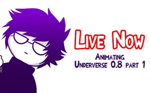 【Undertale/完整录播】[剧透] ANIMATING UNDERVERSE 0.8 PART 1 (2)