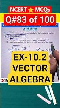 MCQ 8️⃣3️⃣ Vector Algebra 10.2 – Q. 19 ✅️ NCERT MCQ Series | Maths Class 12 ‪@MathsBetter‬