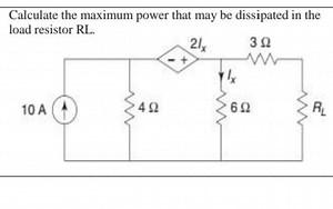 Calculate the maximum power that may be dissipated in the load ... | Filo