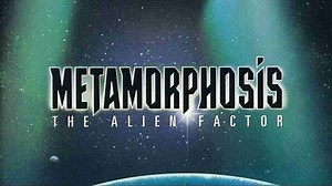Метаморфозы: Фактор чужого (1990) \ Metamorphosis: The Alien Factor