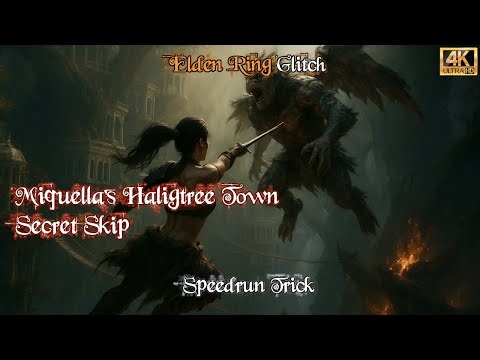 Elden Ring: Glitch | Skip All of Miquella’s Haligtree Town (Works in Patch 1.16.1) [4K]