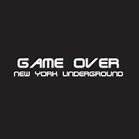 Various - Game Over New York Underground
