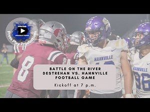 Battle on the River - Destrehan High School vs. Hahnville High School: October 31, 2025