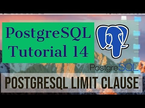 PostgreSQL Tutorial for Beginners 14 - PostgreSQL - LIMIT Clause