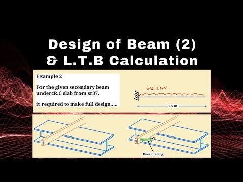 #3rd #Civil: Design of Beam (2) & L.T.B Calculations