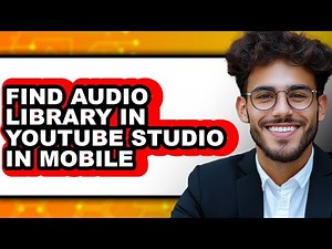How to Find Audio Library in Youtube Studio in Mobile - Step by Step