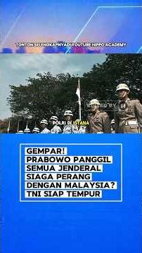 Uproar! Prabowo calls all generals on alert for war against Malaysia? Is the Indonesian military ...