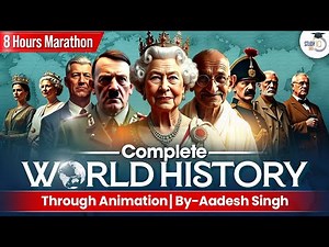 World History for UPSC: Learn Through Animation | 8 Hrs Marathon | StudyIQ