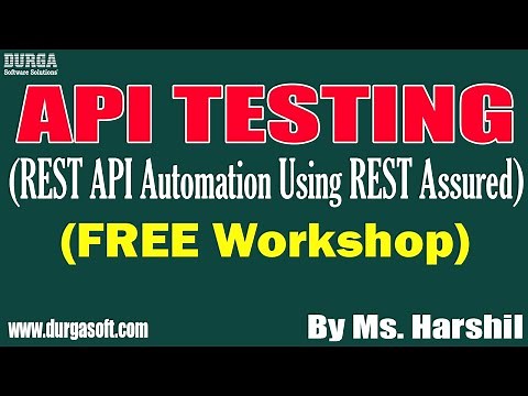 API TESTING (FREE Workshop) tutorials || by Ms. Harshil On 28-08-2022 @10AM IST