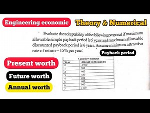Engineering economics | PW.FW.AW Method | Payback period numerical