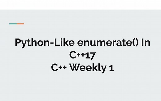 Python-Like enumerate() In C  17 – C   Weekly EP1